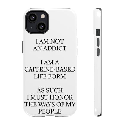 Not An Addict iPhone Case