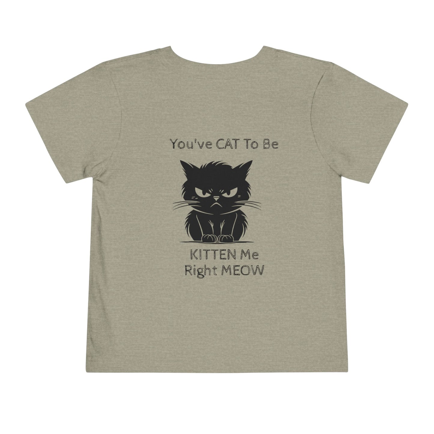 Kitten Me Toddler Unisex Short Sleeve Crewneck Tee