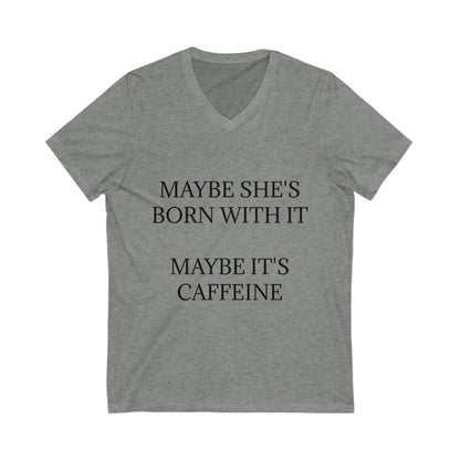 Born With It Unisex Short Sleeve V-Neck Tee