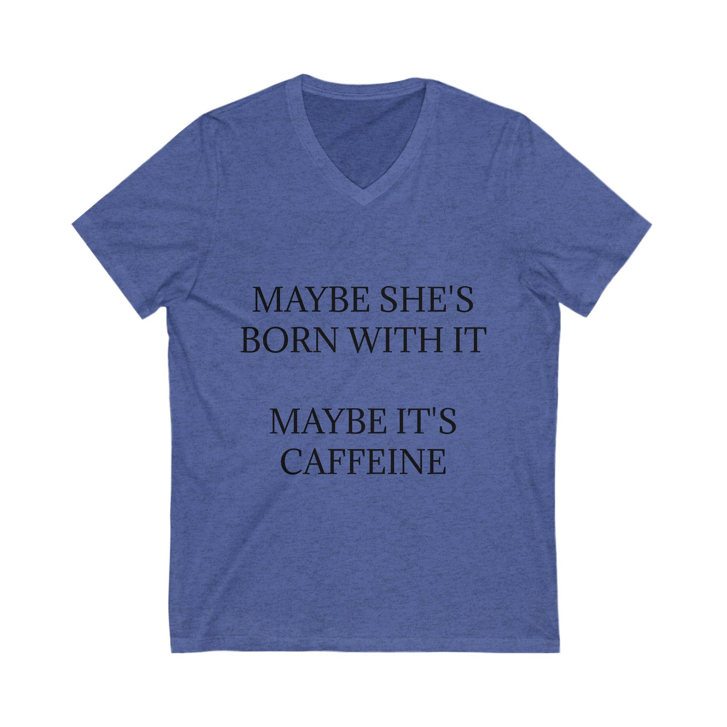 Born With It Unisex Short Sleeve V-Neck Tee