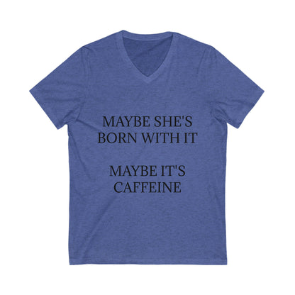 Born With It Unisex Short Sleeve V-Neck Tee