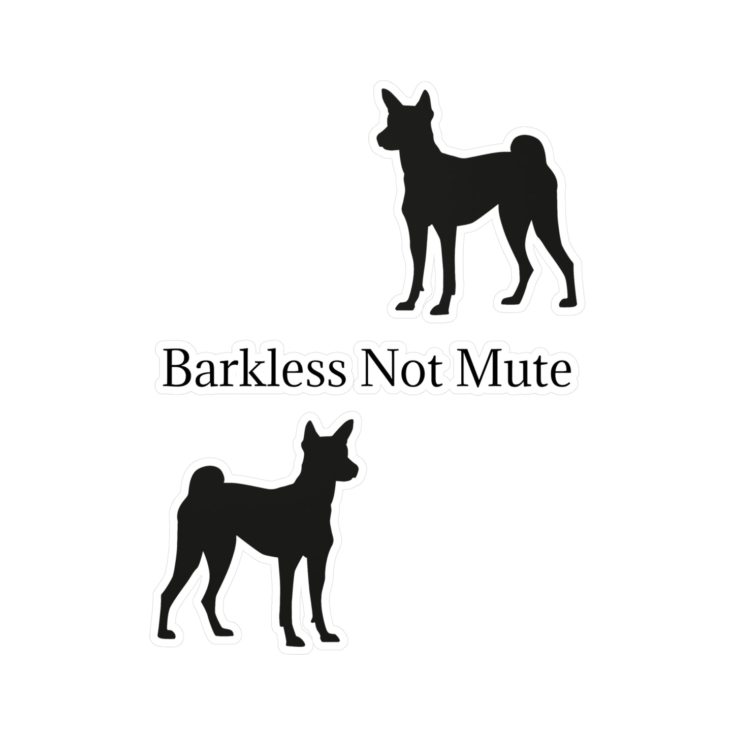 Barkless Not Mute Vinyl Decal