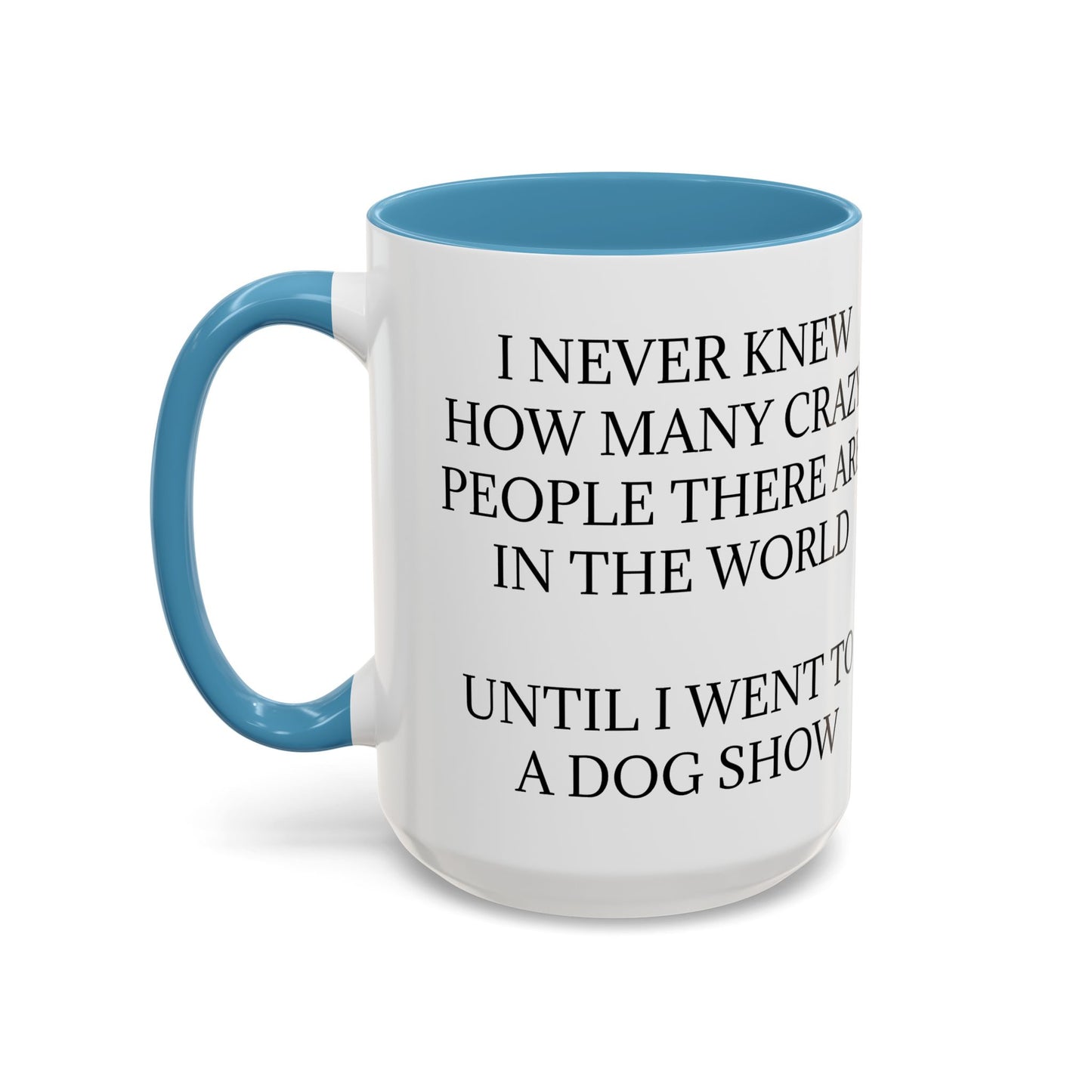 Never Knew 2-Tone Coffee Mug