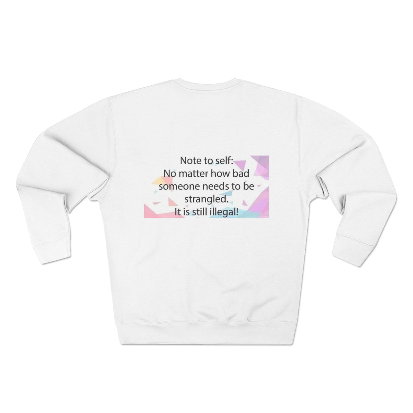 Note To Self Unisex Crewneck Sweatshirt