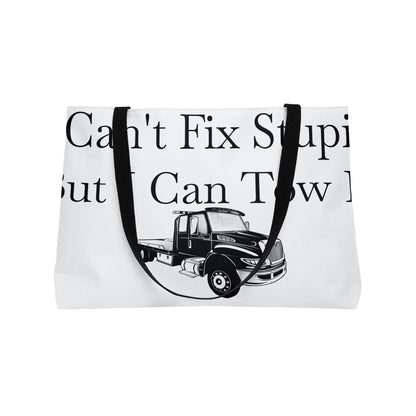 I Can't Fix Stupid Flatbed Tow Truck Weekender Tote Bag