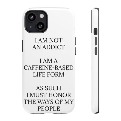 Not An Addict iPhone Case