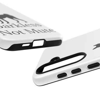 Barkless Not Mute Samsung Case