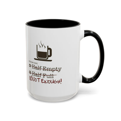 Not Enough 2-Tone Coffee Mug