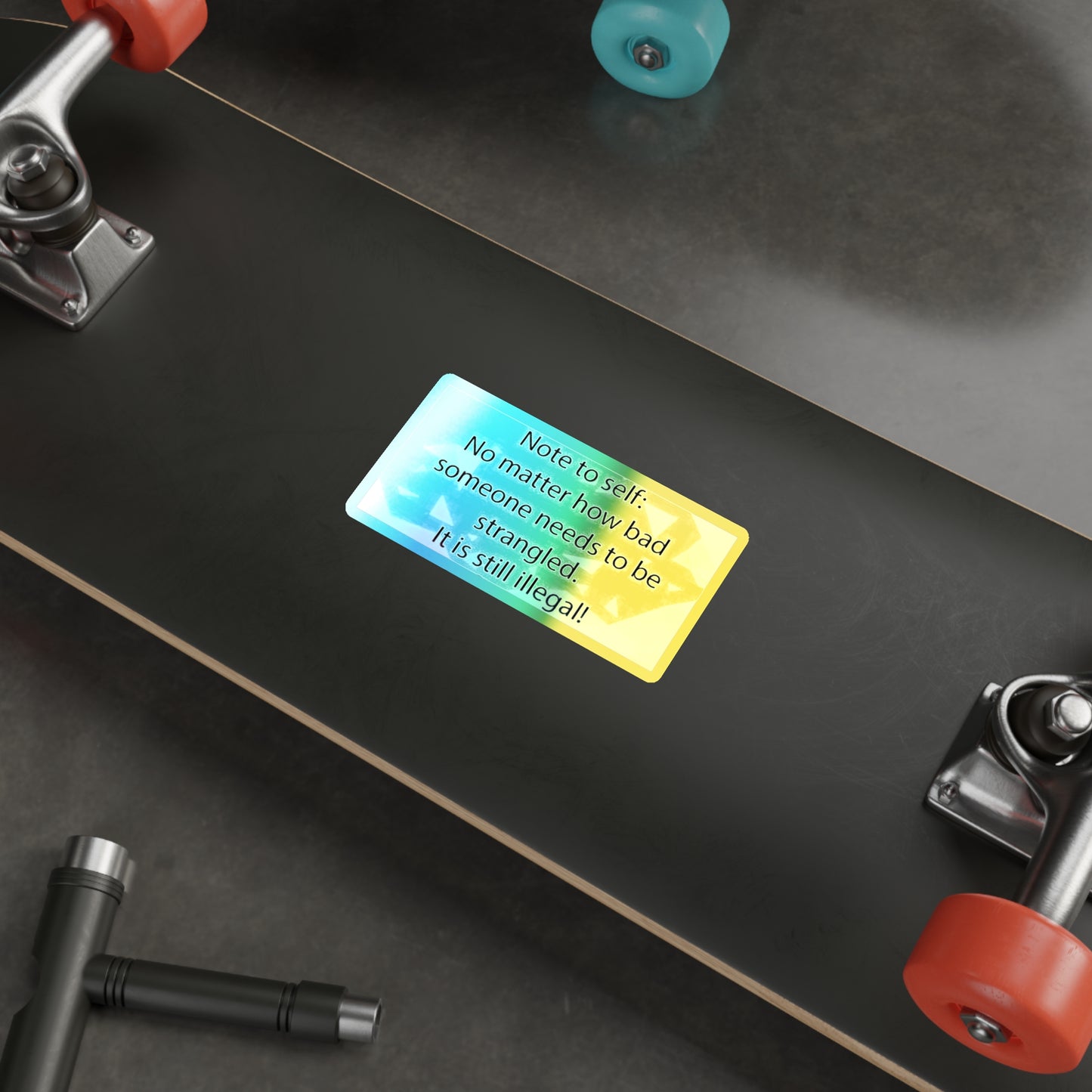 Note To Self Holographic Sticker