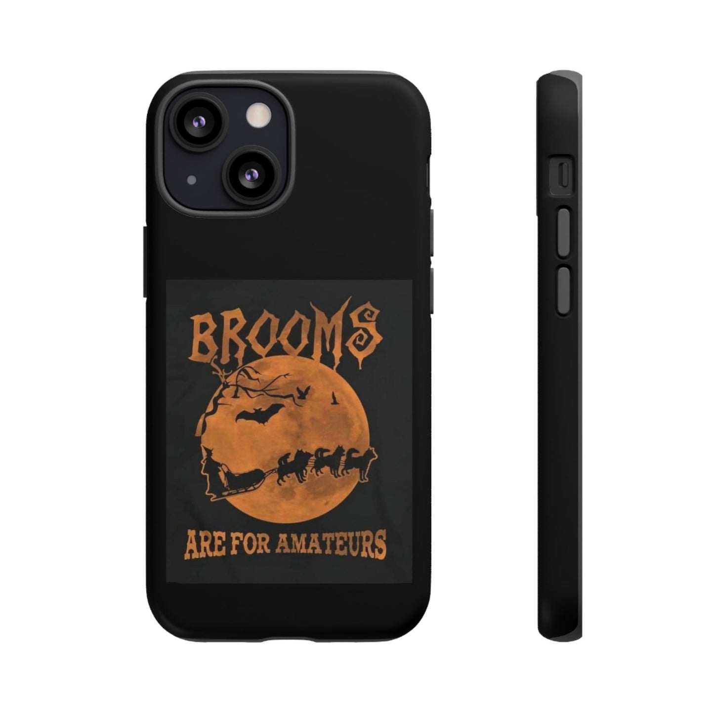 Brooms Are For Amateurs iPhone Case
