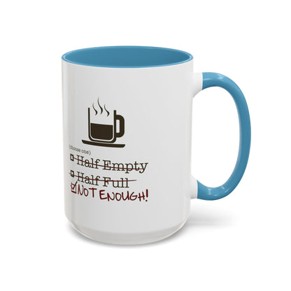 Not Enough 2-Tone Coffee Mug