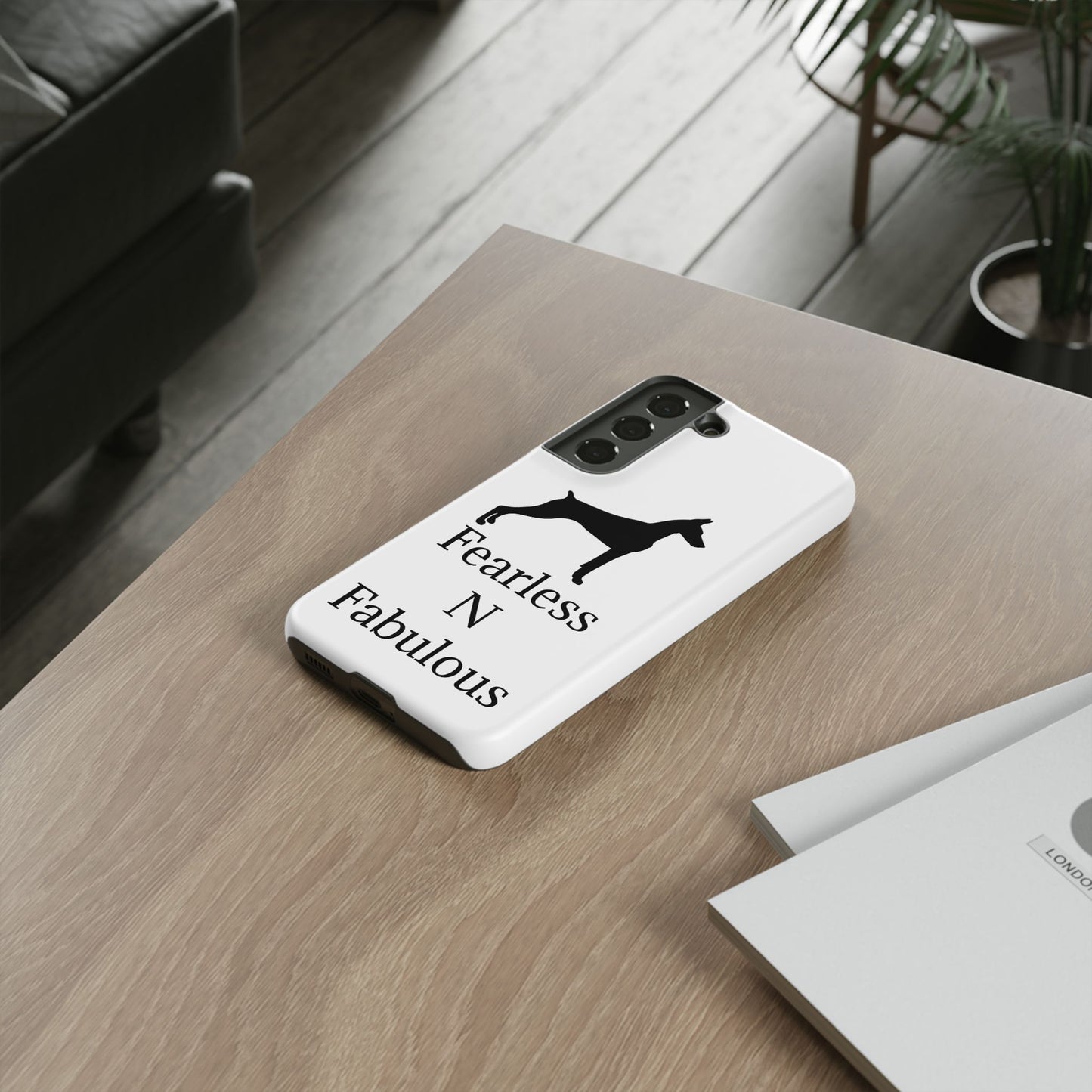 Fearless N Fabulous Samsung Case