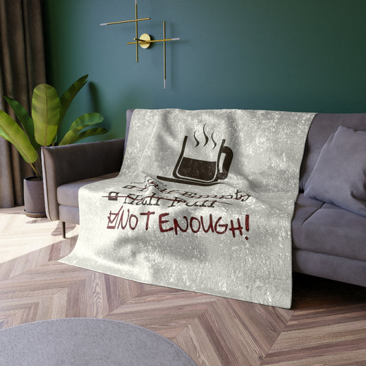 Not Enough Crushed Velvet Blanket