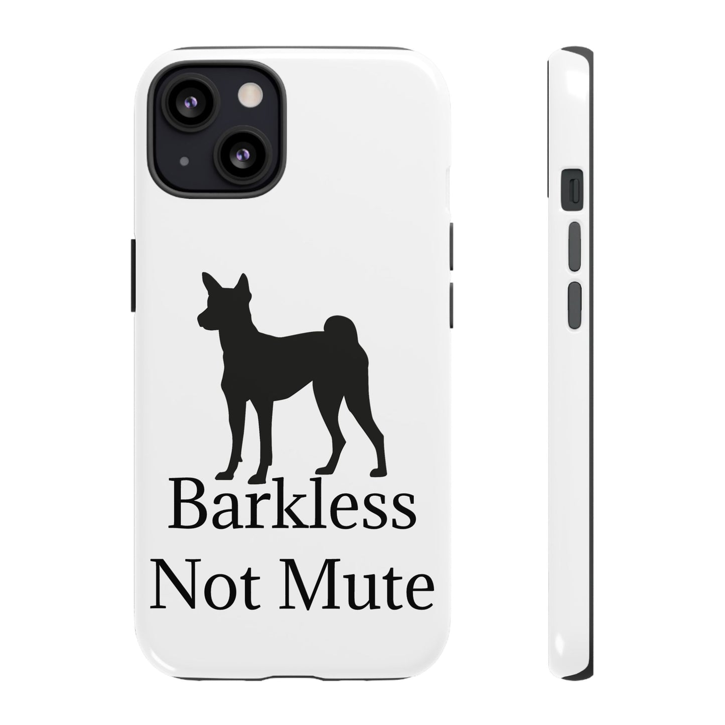 Barkless Not Mute iPhone Case
