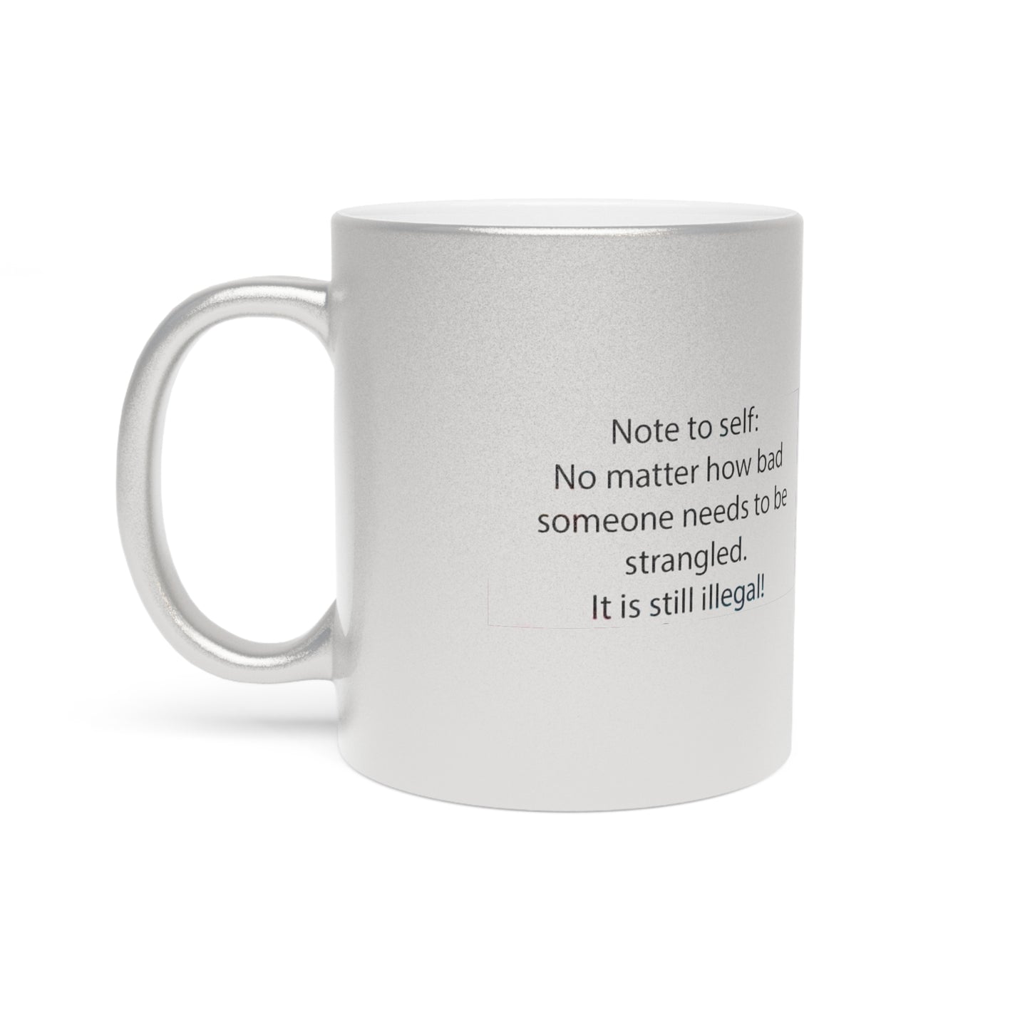 Note To Self Metallic Coffee Mug