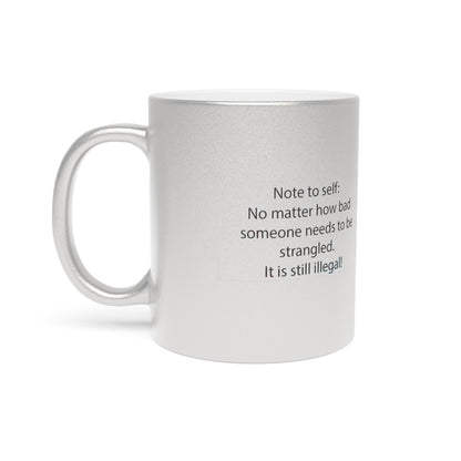 Note To Self Metallic Coffee Mug