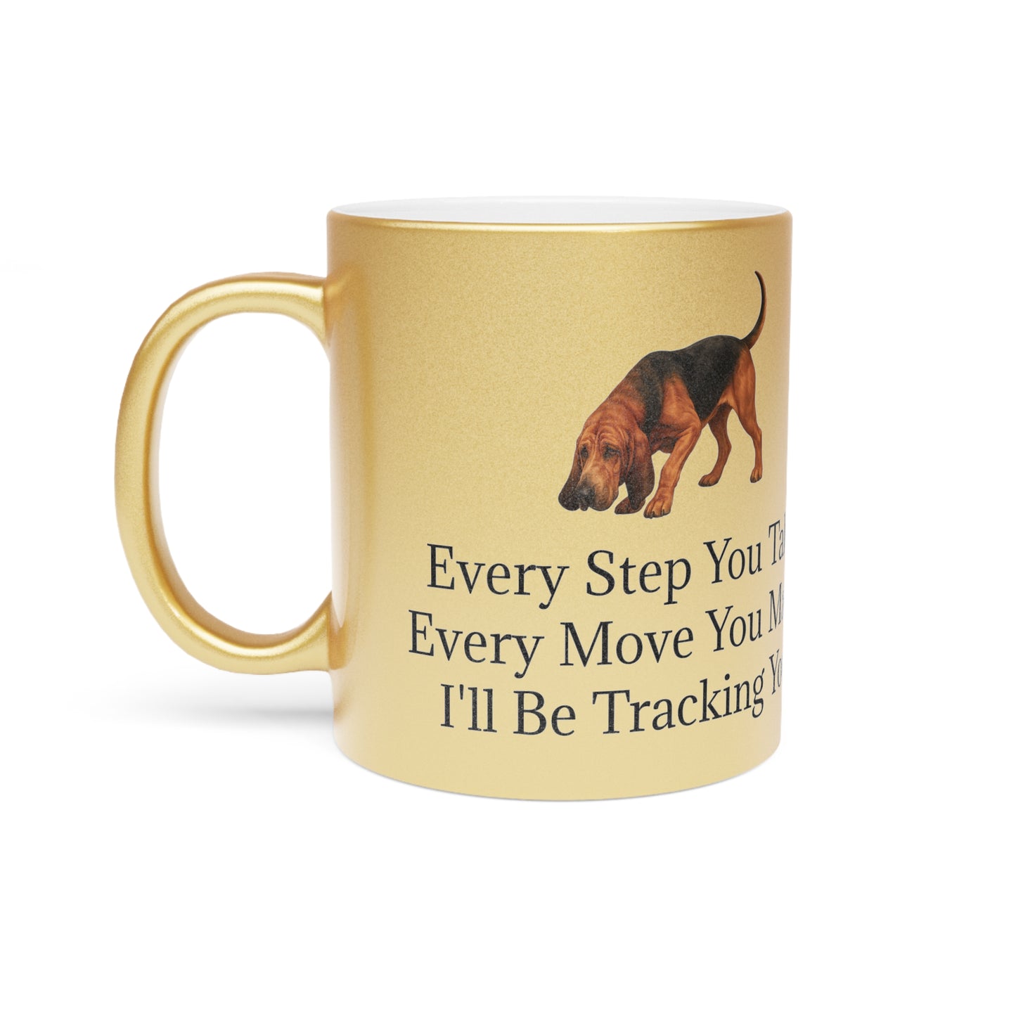 Tracking You Metallic Coffee Mug