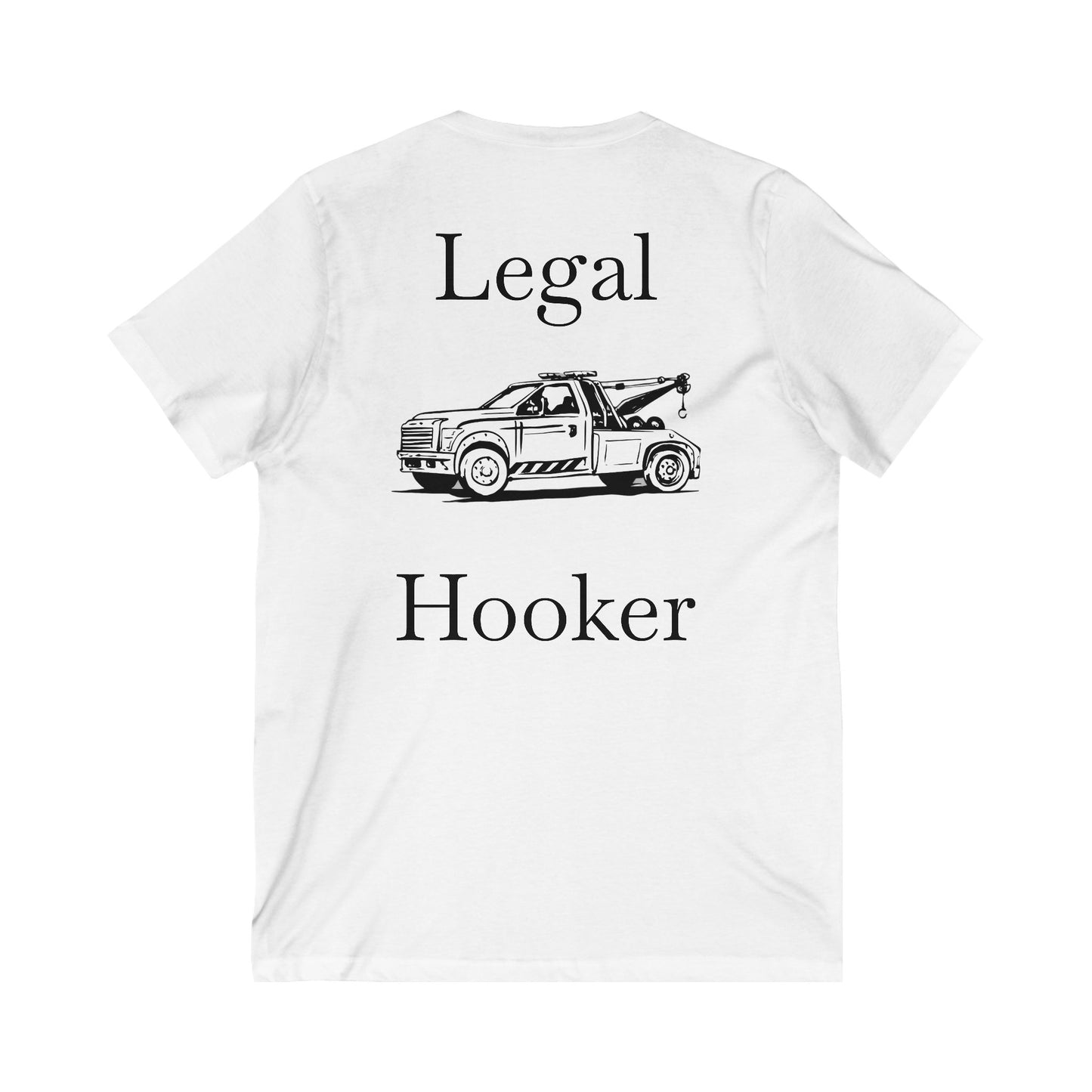 Legal H**ker Wheel Lift Tow Truck Unisex Short Sleeve V-Neck Tee