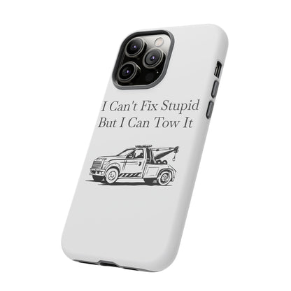 I Can't Fix Stupid Wheel Lift Tow Truck iPhone Case