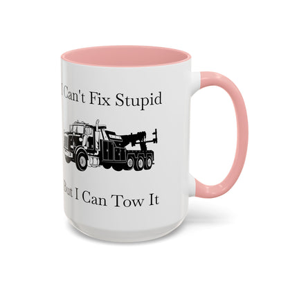 I Can't Fix Stupid Heavy Tow Truck 2-Tone Coffee Mug