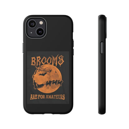 Brooms Are For Amateurs iPhone Case