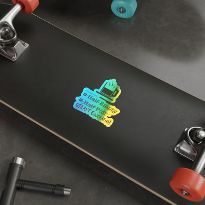 Not Enough Holographic Sticker