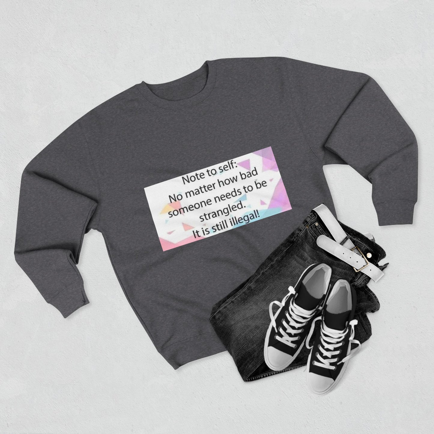 Note To Self Unisex Crewneck Sweatshirt