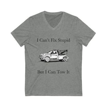 I Can't Fix Stupid Wheel Lift Tow Truck Unisex Short Sleeve V-Neck Tee