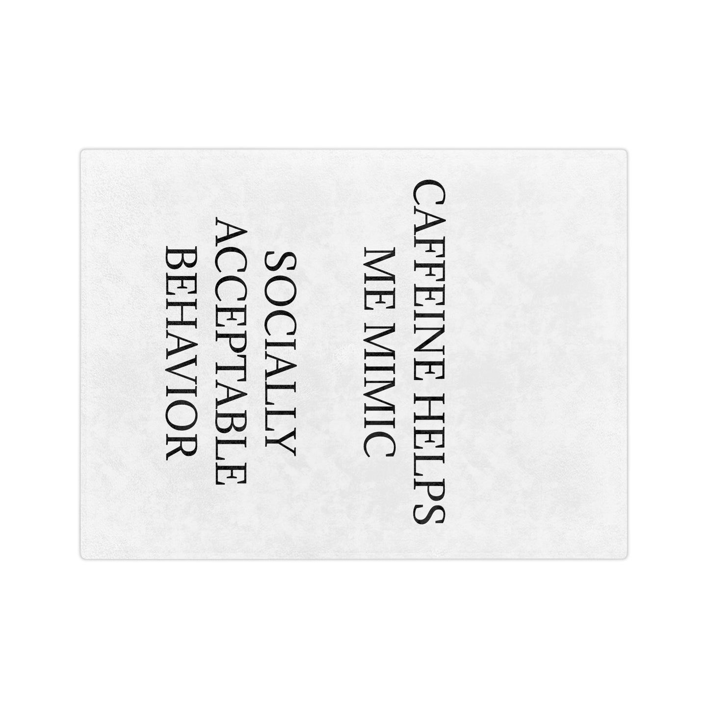 Socially Acceptable Velveteen Microfiber Blanket
