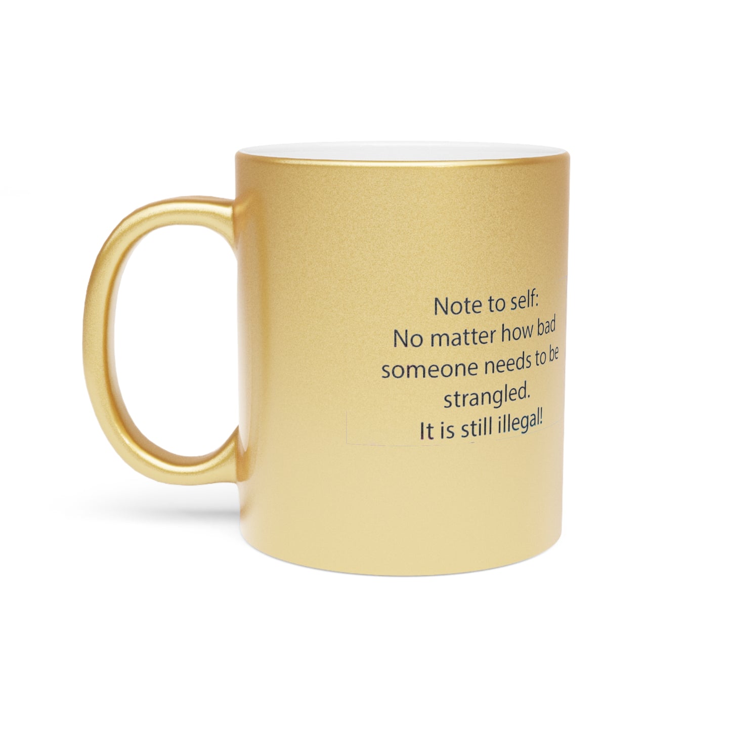 Note To Self Metallic Coffee Mug