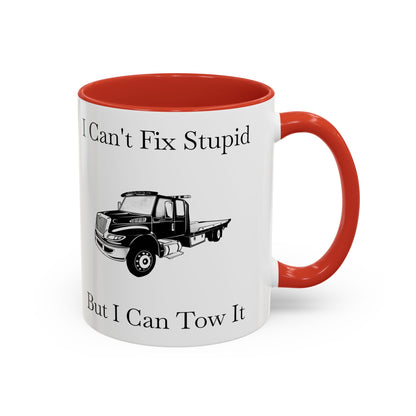 I Can't Fix Stupid Flatbed Tow Truck 2-Tone Coffee Mug