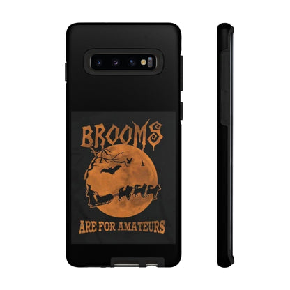 Brooms Are For Amateurs Samsung Case