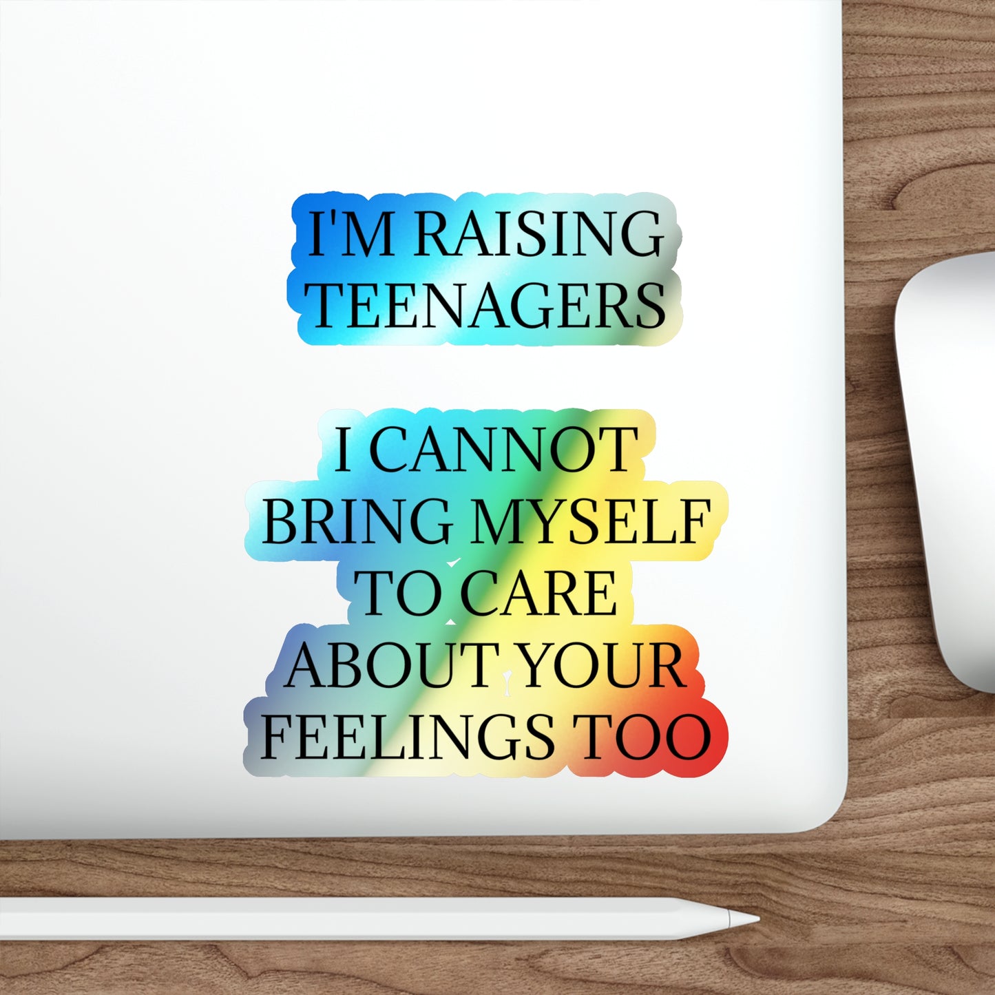 Raising Teenagers Holographic Sticker