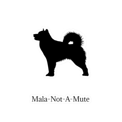Mala-Not-A-Mute Vinyl Decal