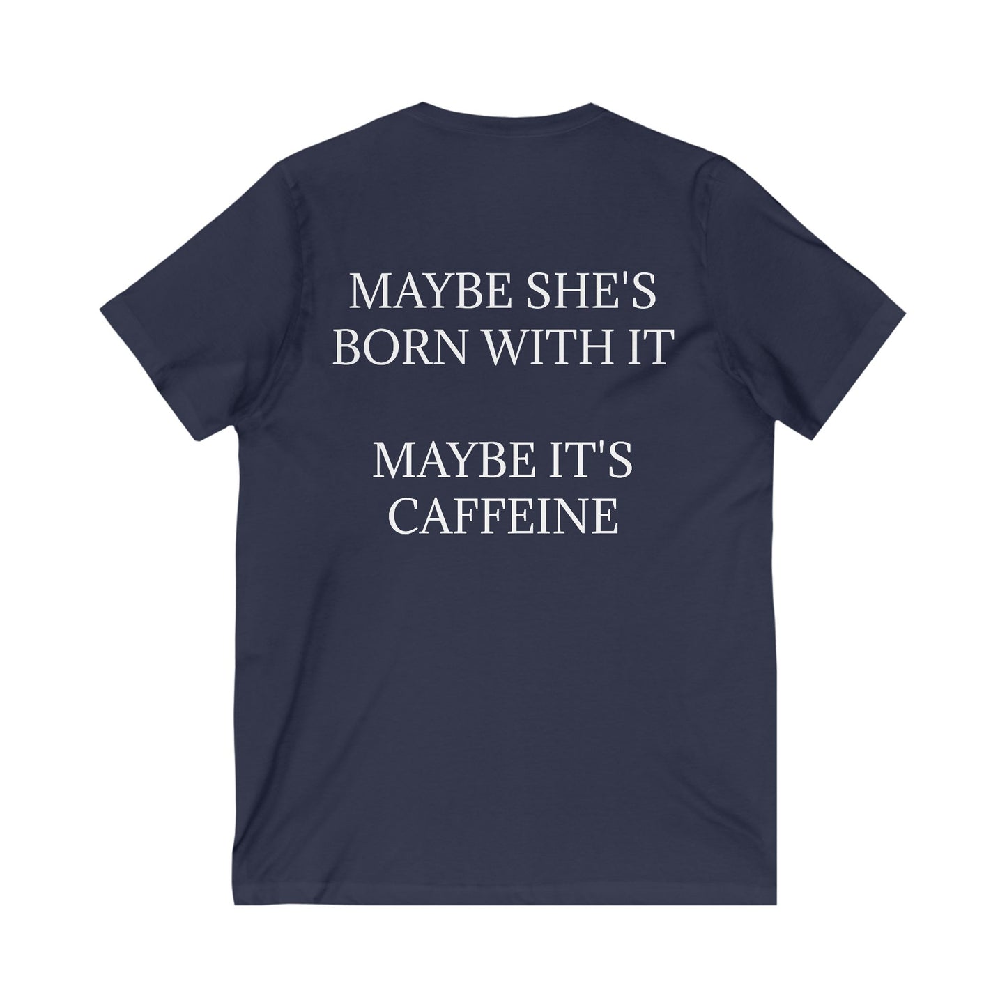 Born With It Unisex Short Sleeve V-Neck Tee