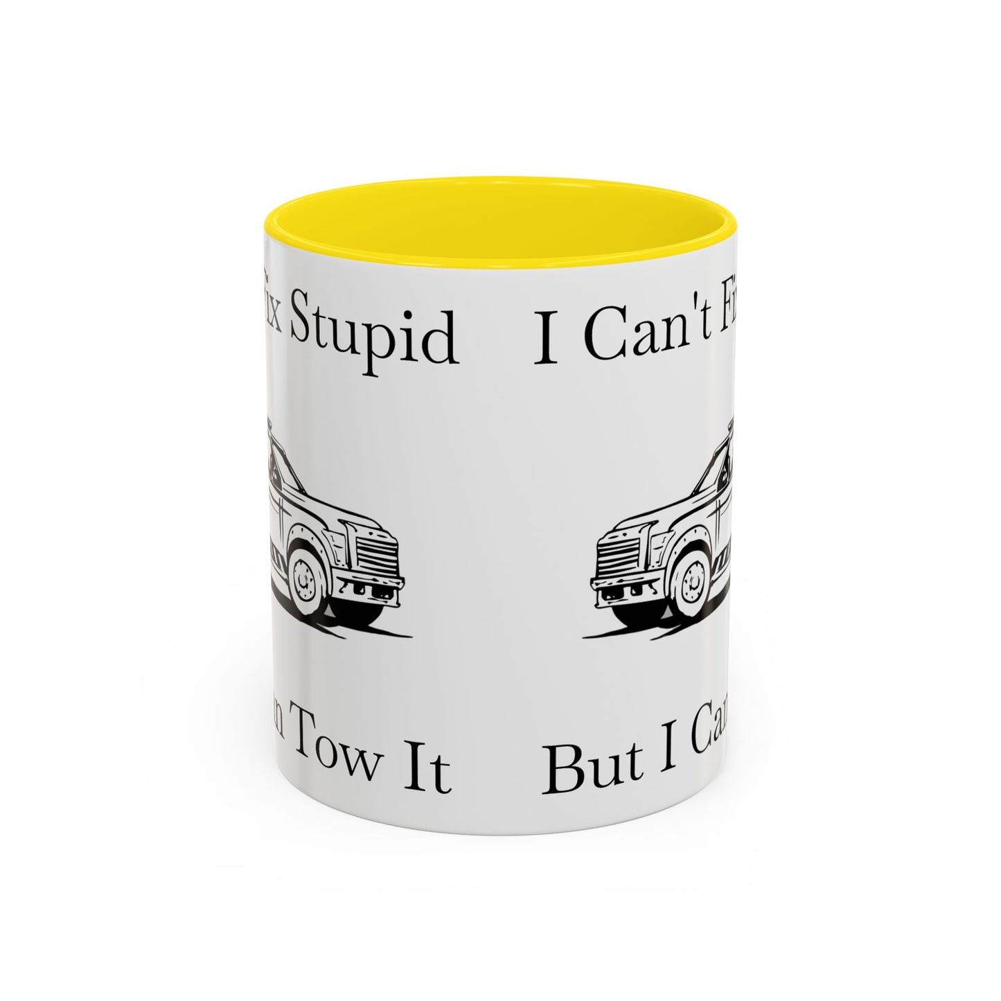 I Can't Fix Stupid Wheel Lift Tow Truck 2-Tone Coffee Mug