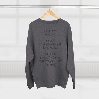 Not An Addict Unisex Crewneck Sweatshirt