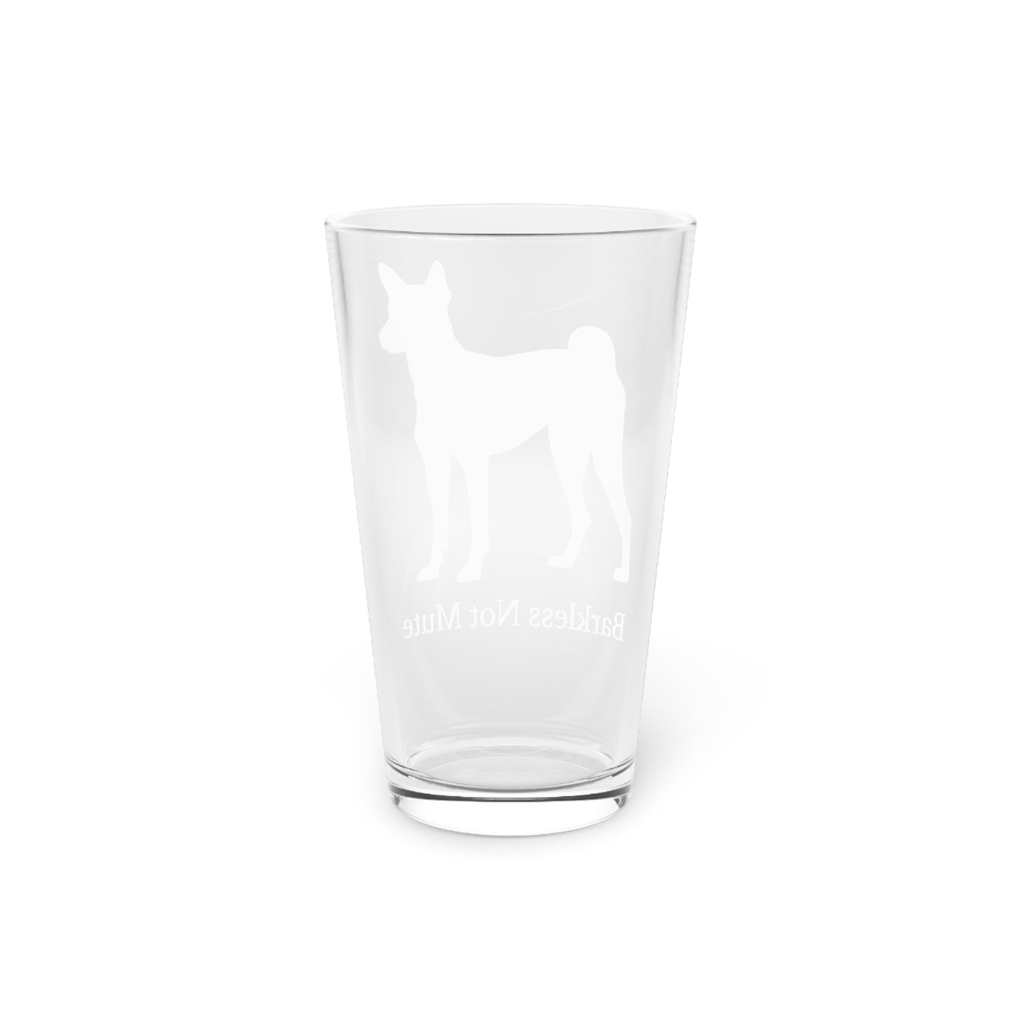 Barkless Not Mute Drinking Glass