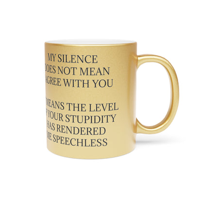 Speechless Metallic Coffee Mug