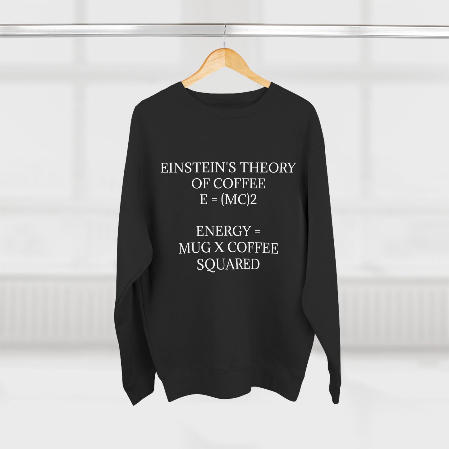 Einstein's Theory Of Coffee Unisex Crewneck Sweatshirt