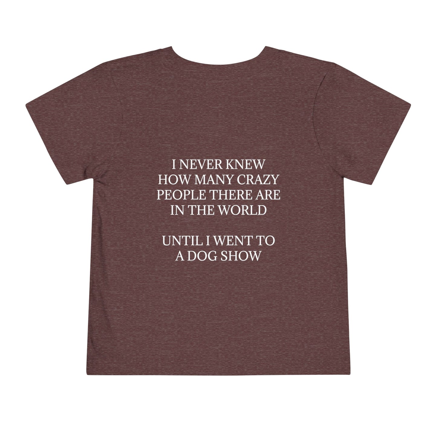 Never Knew Toddler Unisex Short Sleeve Crewneck Tee
