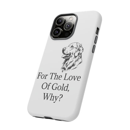 For The Love Of Gold iPhone Case