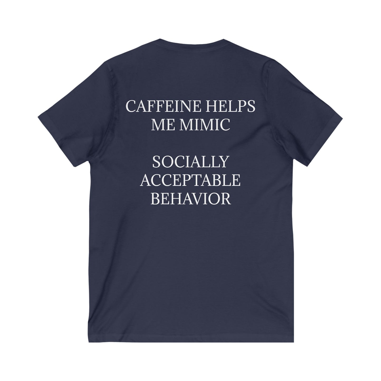 Socially Acceptable Unisex Short Sleeve V-Neck Tee