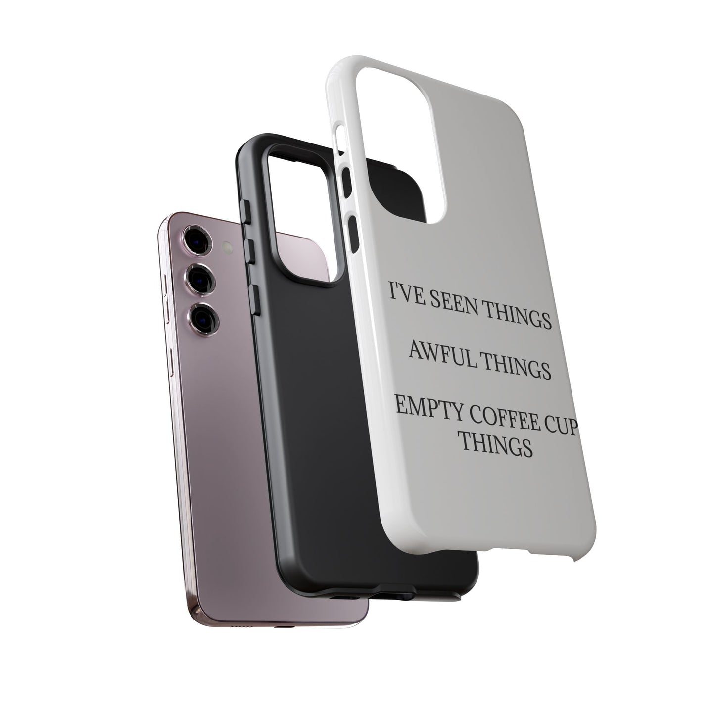 I've Seen Things Samsung Case
