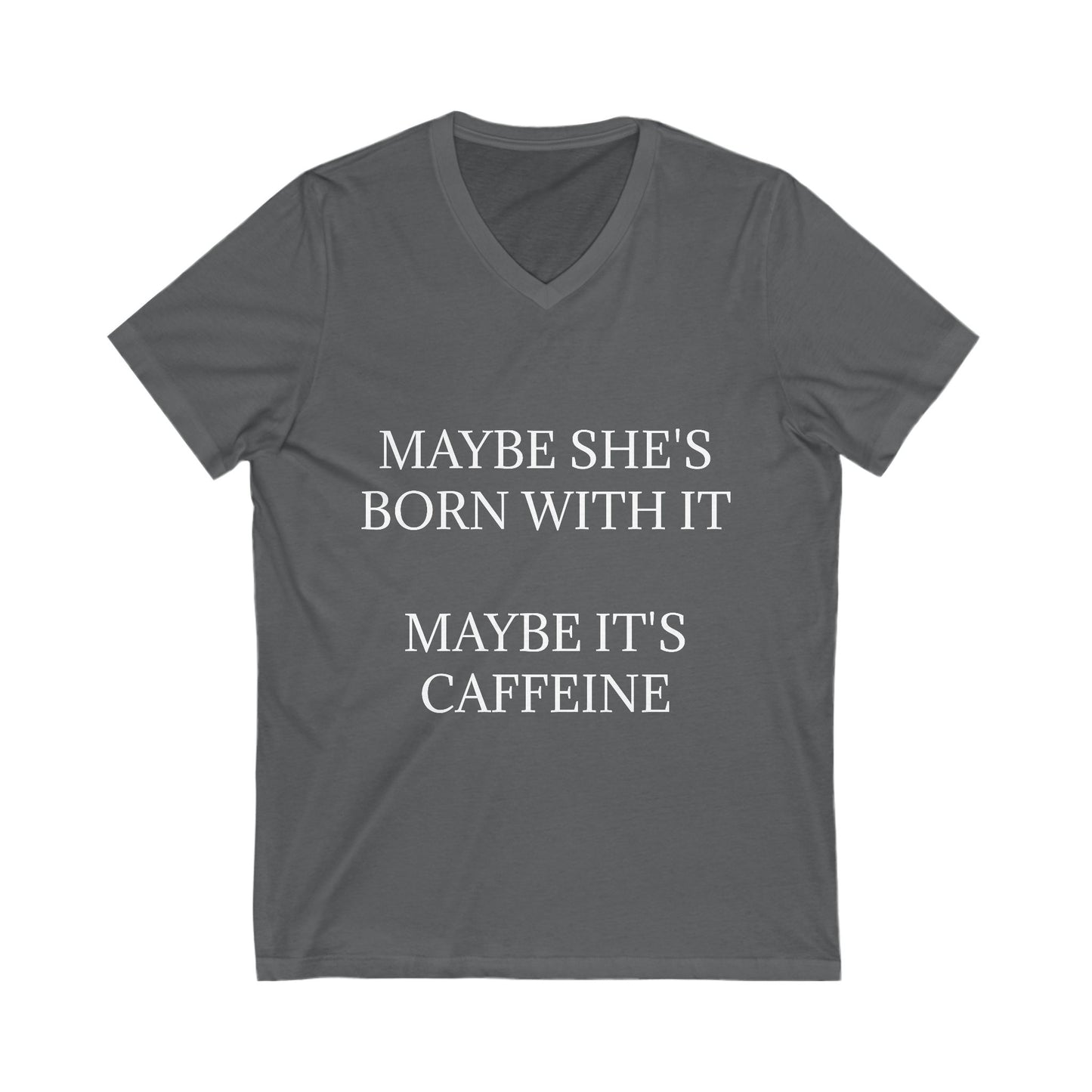 Born With It Unisex Short Sleeve V-Neck Tee