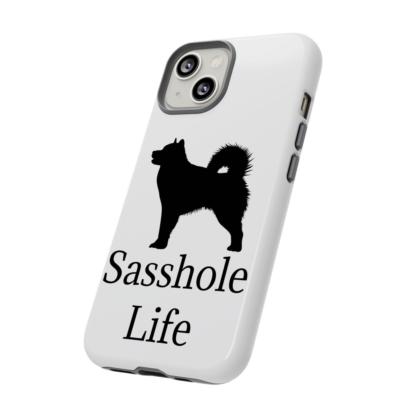 Sasshole Life iPhone Case
