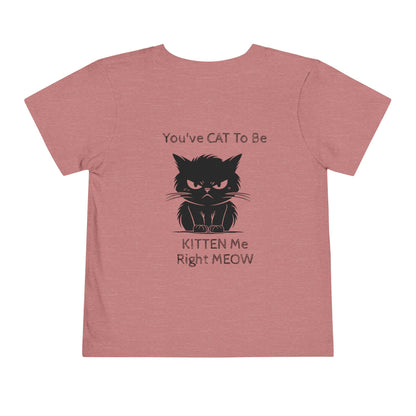 Kitten Me Toddler Unisex Short Sleeve Crewneck Tee