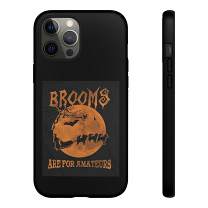 Brooms Are For Amateurs iPhone Case