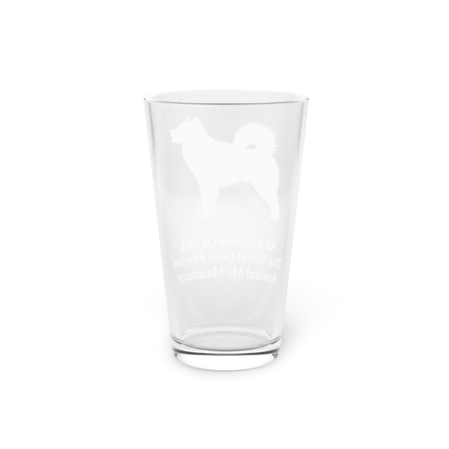Matter Of Fact Malamute Drinking Glass