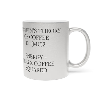Einstein's Theory Of Coffee Metallic Coffee Mug
